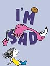 I'm Sad by Michael Ian Black