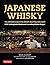 Japanese Whisky: The Ultima...