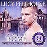 A Taste of Rome by Lucy Felthouse