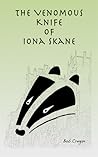 The Venomous Knife of Iona Skane by Bob Cregan