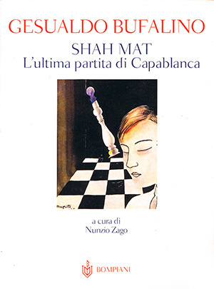 Shah Mat. L’ultima partita di Capablanca (Paperback)