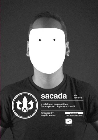 Sacada: A Catalog of Commodities for a Period of Glorious Tumult