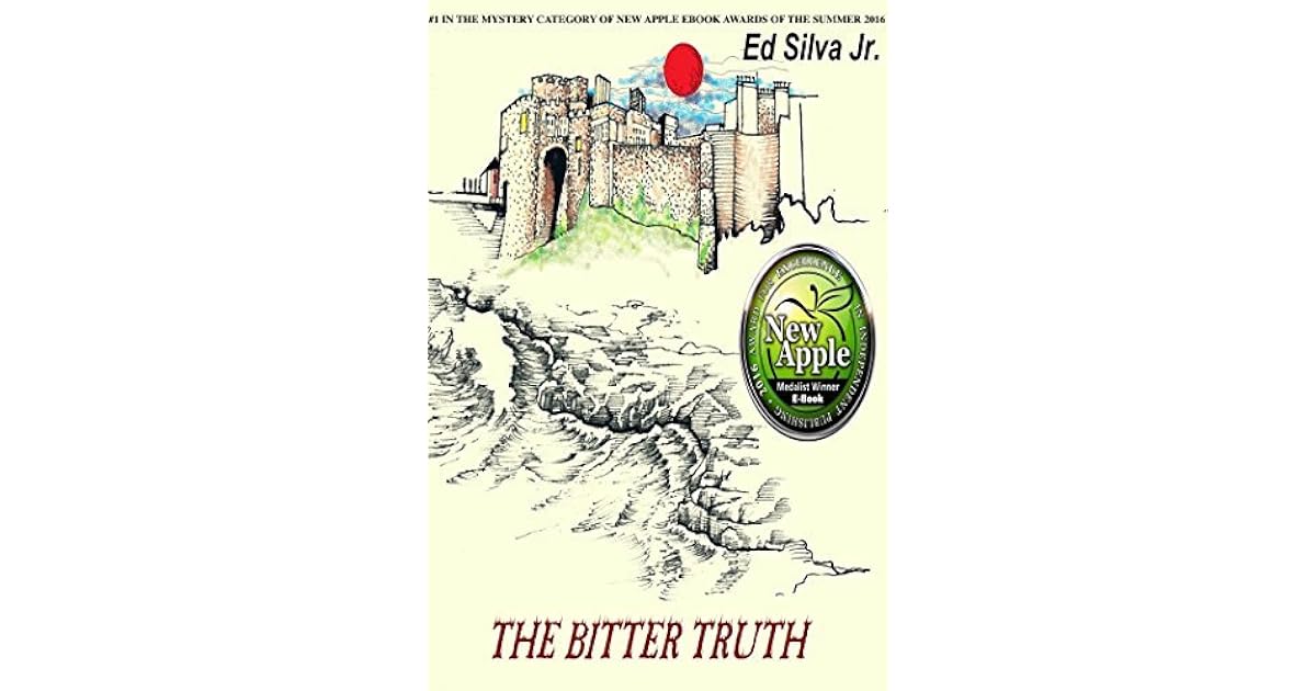 The Bitter Truth by Ed Silva Jr.