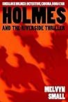 Holmes and The Riverside Thriller