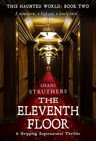 The Eleventh Floor (This Haunted World #2)
