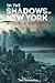 In The Shadows of New York