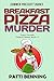 Breakfast Pizza Murder (Pap...