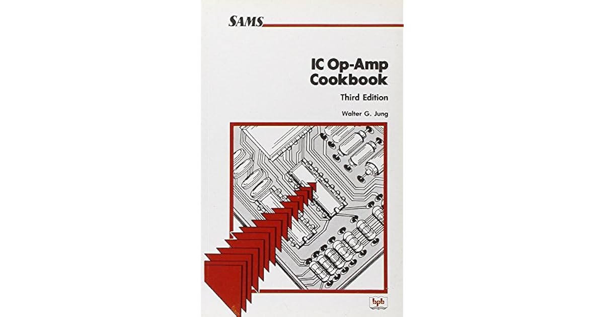 IC OP AMP Cook Book by W.G. Jung