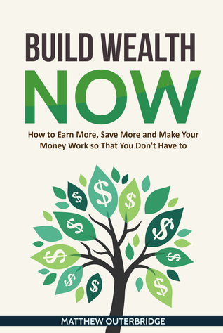 Build Wealth Now