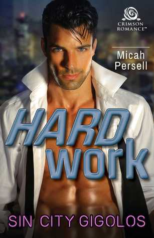 Hard Work (Sin City Gigolos Book 1)