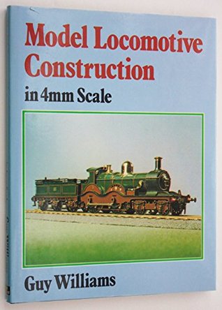 Model Locomotive Construction in 4mm Scale (Paperback)