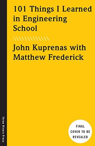 101 Things I Learned In Engineering School By Matthew Frederick