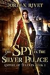 The Spy in the Silver Palace