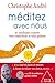 Méditez avec nous: 21 médit...