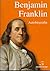Benjamin Franklin by Benjamin Franklin Benjamin Franklin by Benjamin Franklin
