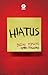 Hiatus by Budak Tomato