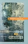 Historiantutkimus ja historia by Jorma Kalela