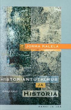 Historiantutkimus ja historia (Hardcover)