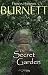 The Secret Garden by Frances Hodgson Burnett The Secret Garden by Frances Hodgson Burnett