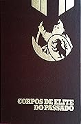 Corpos de Elite do Passado