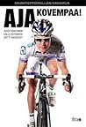 Aja kovempaa! Maantiepyöräilijän käsikirja