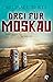 Drei für Moskau
