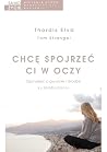 Chcę spojrzeć Ci ...