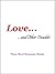 Love... and Other Troubles:...