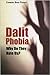 Dalit Phobia: Why Do They H...