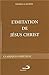 IMITATION DE JESUS-CHRIST, L' - (TRAD. RAVINAUD)
