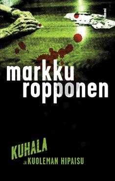 Kuhala ja kuoleman hipaisu (Kuhala, #6)