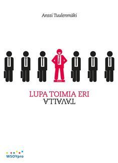 Lupa toimia eri tavalla (Paperback)