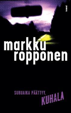 Suruaika päättyy, Kuhala (Kuhala, #7)