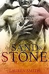 Of Sand and Stone by Lauren   Smith