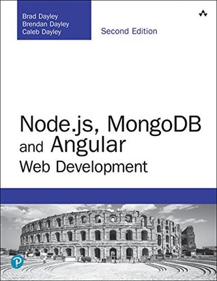 Node.js, MongoDB and Angular Web Development: The definitive guide to using the MEAN stack to build web applications (Developer's Library)