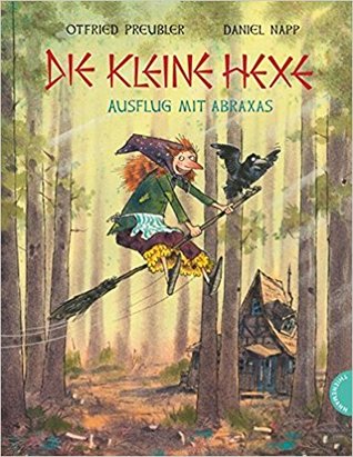 Die kleine Hexe: Ausflug mit Abraxas (Hardcover)
