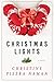 Christmas Lights: A Novel