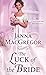 The Luck of the Bride by Janna MacGregor