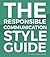 The Responsible Communication Style Guide by Audrey Eschright