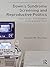 Down's Syndrome Screening and Reproductive Politics: Care, Choice, and Disability in the Prenatal Clinic (Routledge Studies in the Sociology of Health and Illness)