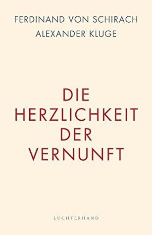 Die Herzlichkeit der Vernunft (Kindle Edition)