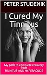 I cured my Tinnit...