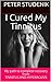 I cured my Tinnitus by Peter Studenik
