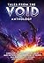 Tales from the Void