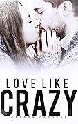 Love Like Crazy