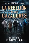 La Rebelión de los Cazadores