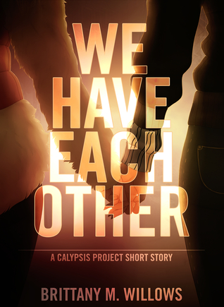 We Have Each Other