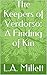 The Keepers of Verdorso: A Finding of Kin