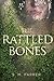 The Rattled Bones