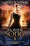 Blood Song by Lindsey R. Loucks